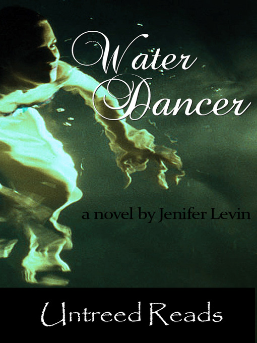 Title details for Water Dancer by Jenifer Levin - Wait list